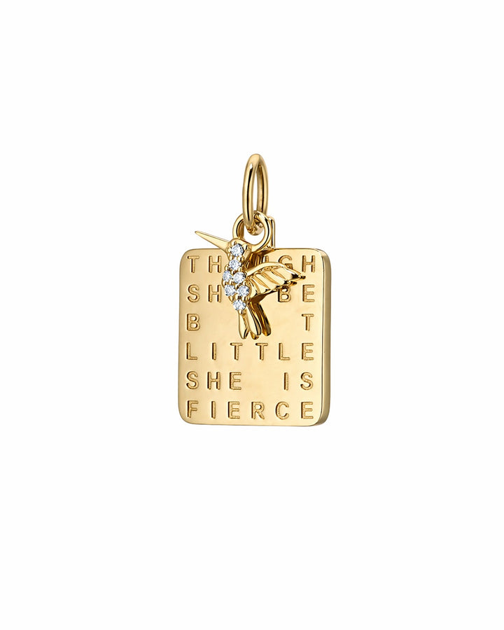 18K Yellow Gold Square Charm with Quote "THOUGH SHE BE BUT LITTLE SHE IS FIERCE" and Hanging Diamond Hummingbird